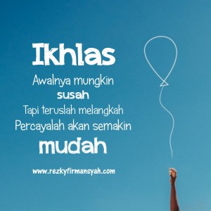Ikhlas itu mudah