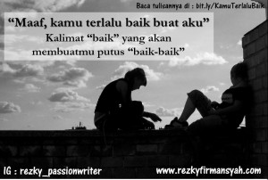 Kamu Terlalu Baik Buat Aku - Rezky Firmansyah